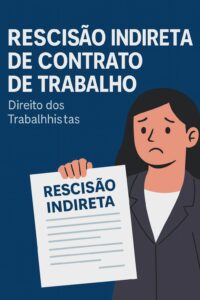 Rescisão Indireta por Violação dos Direitos Trabalhistas