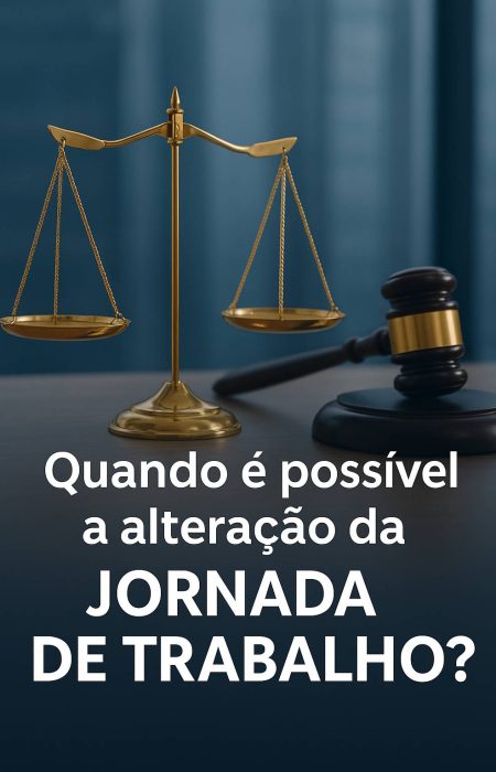 Alteração da jornada de trabalho segundo a CLT
